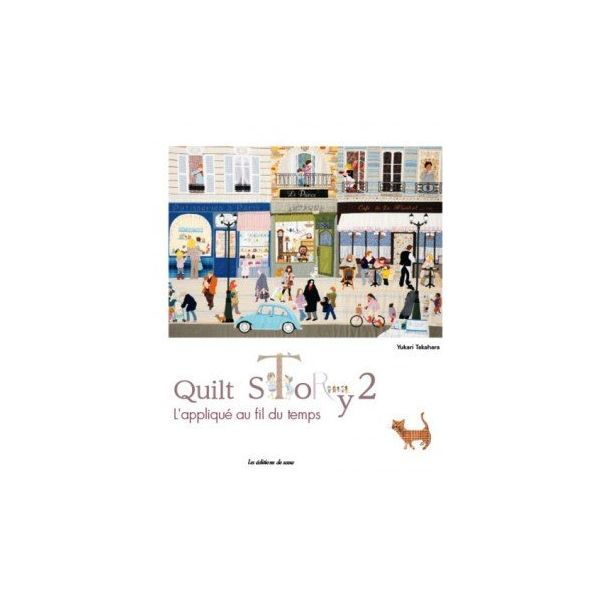 Quilt Story 2 - L'appliqué au fil du temps