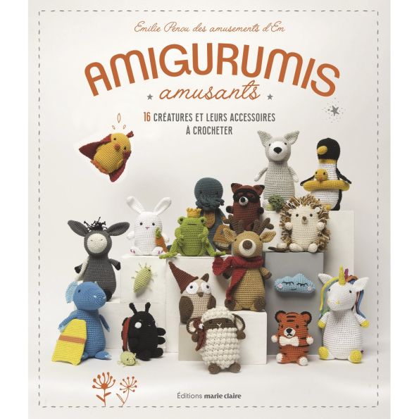 Livre Amigurumis amusants - 16 Créations et leurs accessoires à crocheter