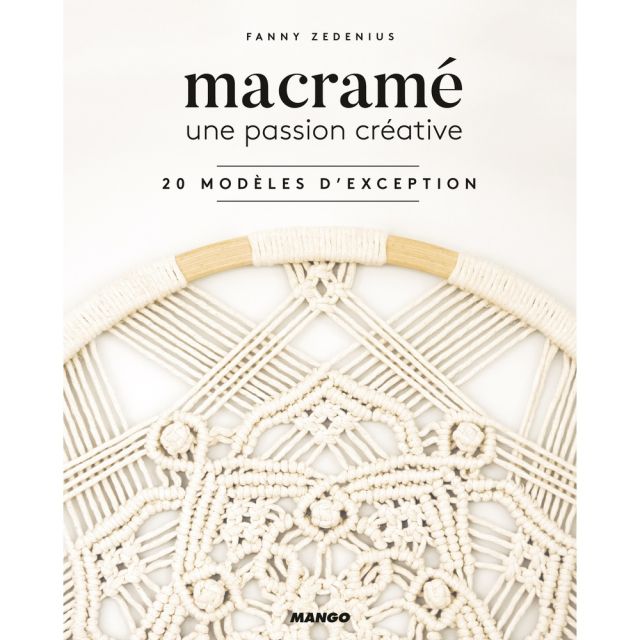 Livre Macramé une passion créative - 20 modèles d'exception