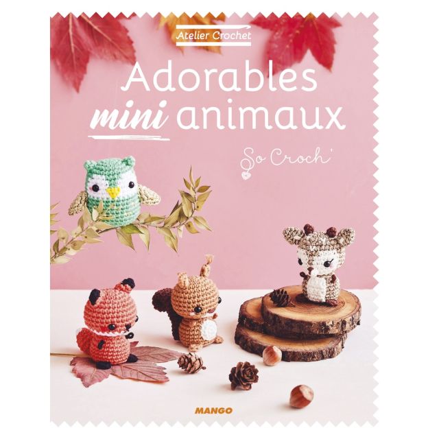 Livre Adorables mini animaux - Atelier Crochet