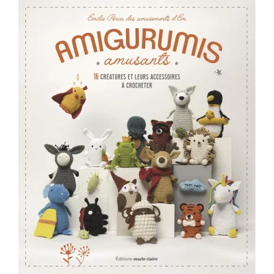 Livre Amigurumis amusants - 16 Créations et leurs accessoires à crocheter